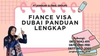 Fiance Visa Dubai Panduan Lengkap