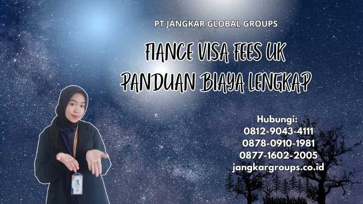 Fiance Visa Fees Uk Panduan Biaya Lengkap