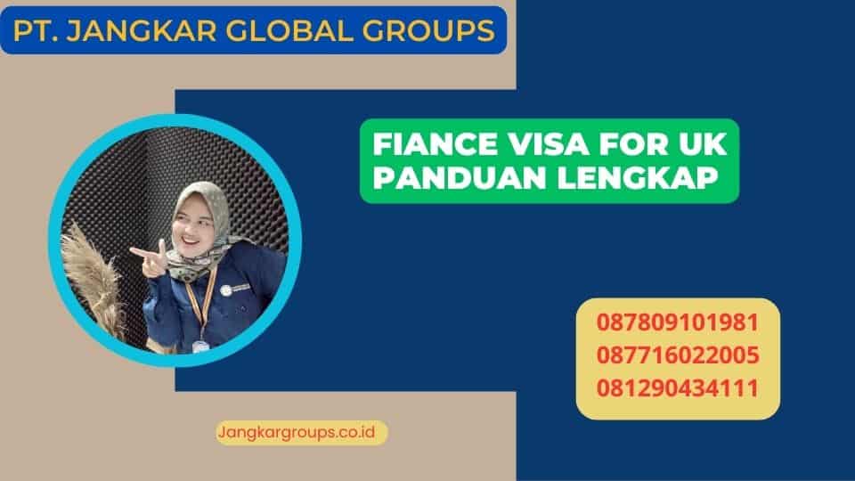 Fiance Visa For Uk Panduan Lengkap