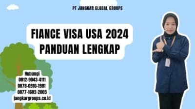 Fiance Visa USA 2024 Panduan Lengkap