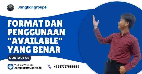 Format dan Penggunaan "Available" yang Benar, Arti Dari Available