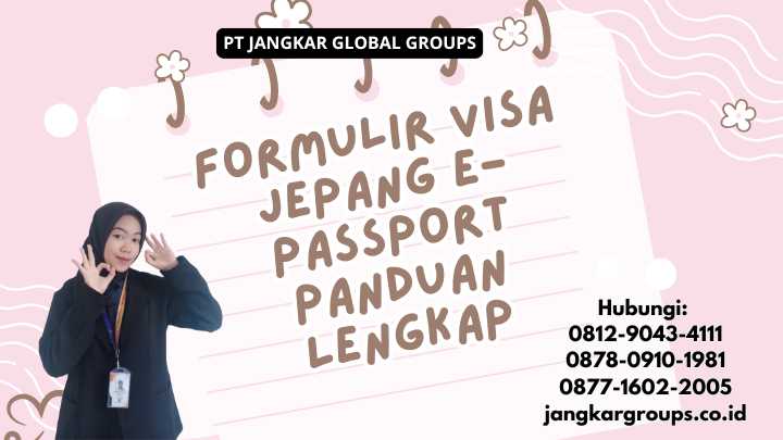 Formulir Visa Jepang E-Passport Panduan Lengkap