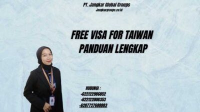 Free Visa For Taiwan Panduan Lengkap