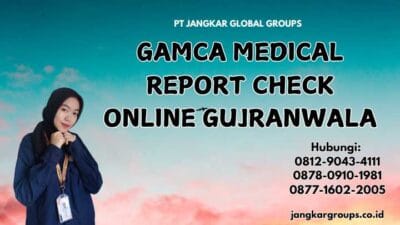Gamca Medical Report Check Online Gujranwala