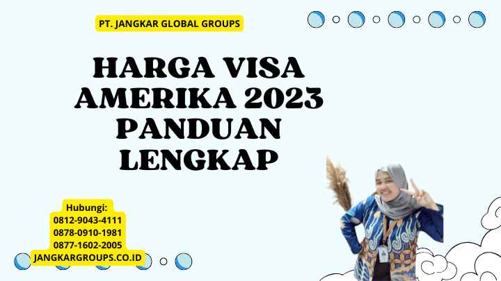 Harga Visa Amerika 2023 Panduan Lengkap