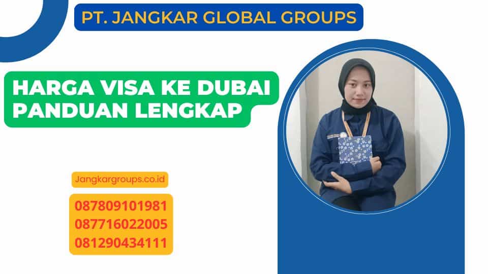 Harga Visa Ke Dubai Panduan Lengkap