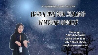 Harga Visa New Zealand Panduan Lengkap