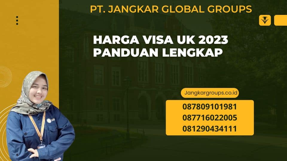 Harga Visa UK 2023 Panduan Lengkap