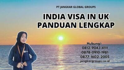 India Visa In Uk Panduan Lengkap