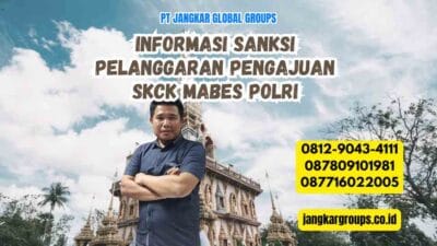 Informasi Sanksi Pelanggaran Pengajuan SKCK Mabes Polri