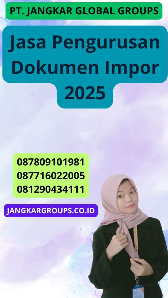 Jasa Pengurusan Dokumen Impor 2025