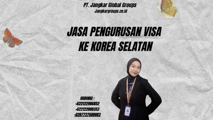 Jasa Pengurusan Visa Ke Korea Selatan