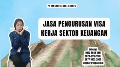 Jasa Pengurusan Visa Kerja Sektor Keuangan