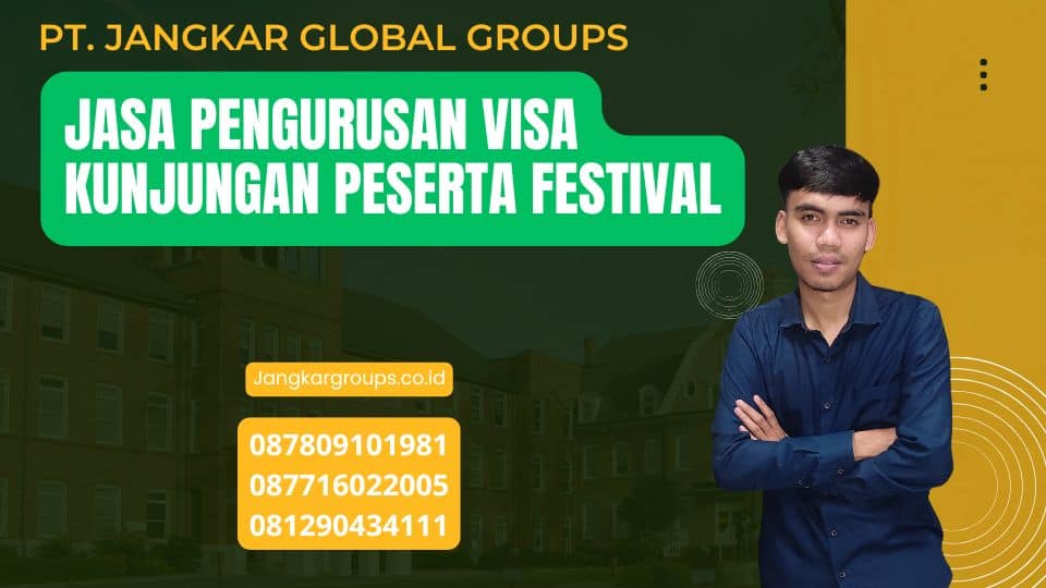 Jasa Pengurusan Visa Kunjungan Peserta Festival