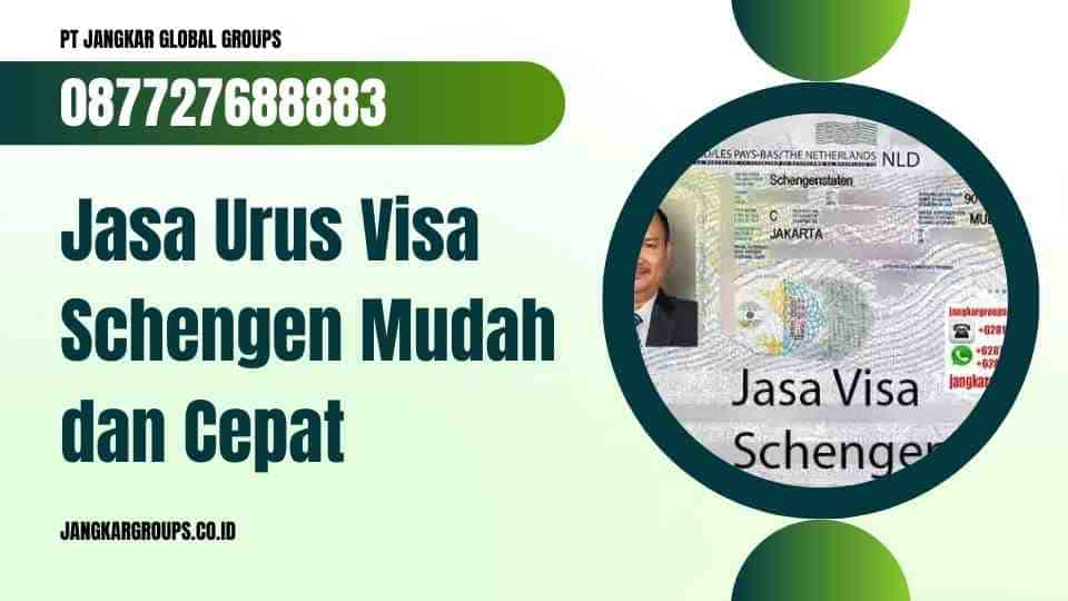 Jasa Urus Visa Schengen Mudah dan Cepat