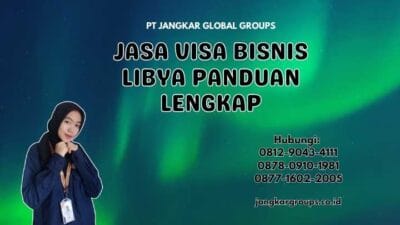 Jasa Visa Bisnis Libya Panduan Lengkap