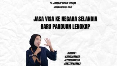 Jasa Visa Ke Negara Selandia Baru Panduan Lengkap