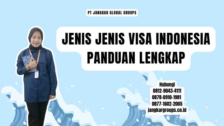 Jenis Jenis Visa Indonesia Panduan Lengkap