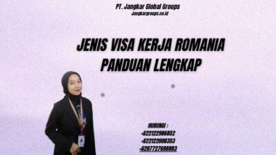 Jenis Visa Kerja Romania Panduan Lengkap