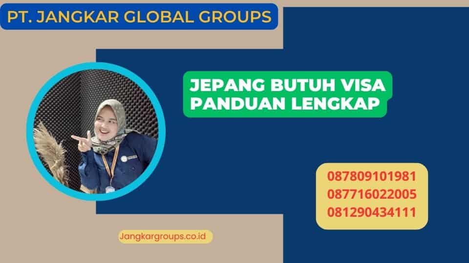 Jepang Butuh Visa Panduan Lengkap