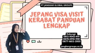 Jepang Visa Visit Kerabat Panduan Lengkap