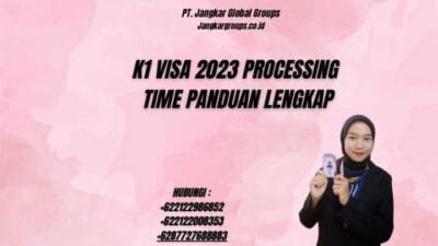 K1 Visa 2023 Processing Time Panduan Lengkap