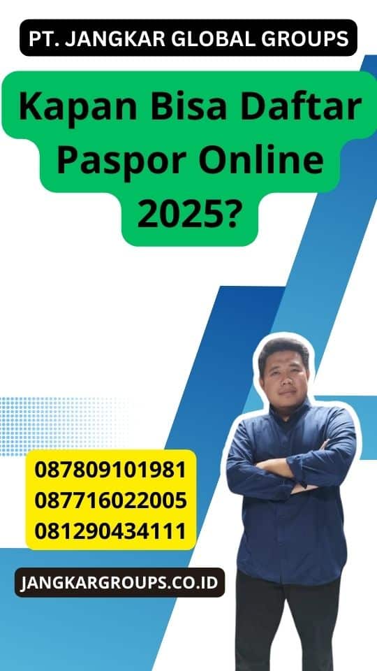 Kapan Bisa Daftar Paspor Online 2025?