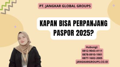 Kapan Bisa Perpanjang Paspor 2025?