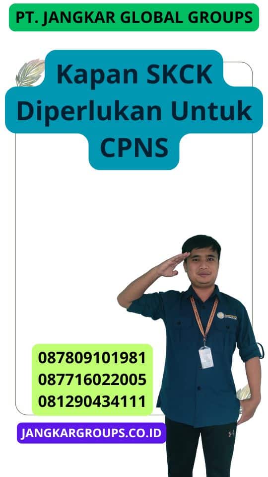 Kapan Skck Diperlukan Untuk Cpns