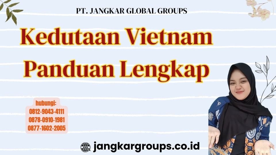 Kedutaan Vietnam Panduan Lengkap
