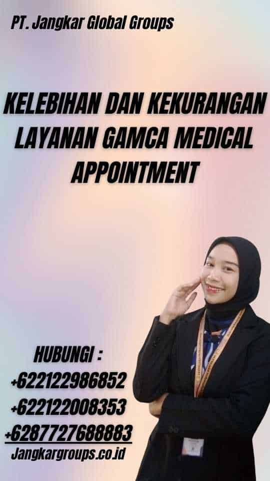Kelebihan dan Kekurangan Layanan Gamca Medical Appointment