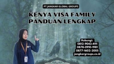 Kenya Visa Family Panduan Lengkap