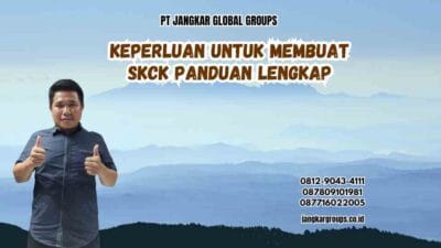 Keperluan Untuk Membuat SKCK Panduan Lengkap