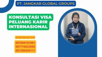Konsultasi Visa Peluang Karir Internasional