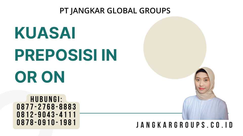Kuasai Preposisi In Or On