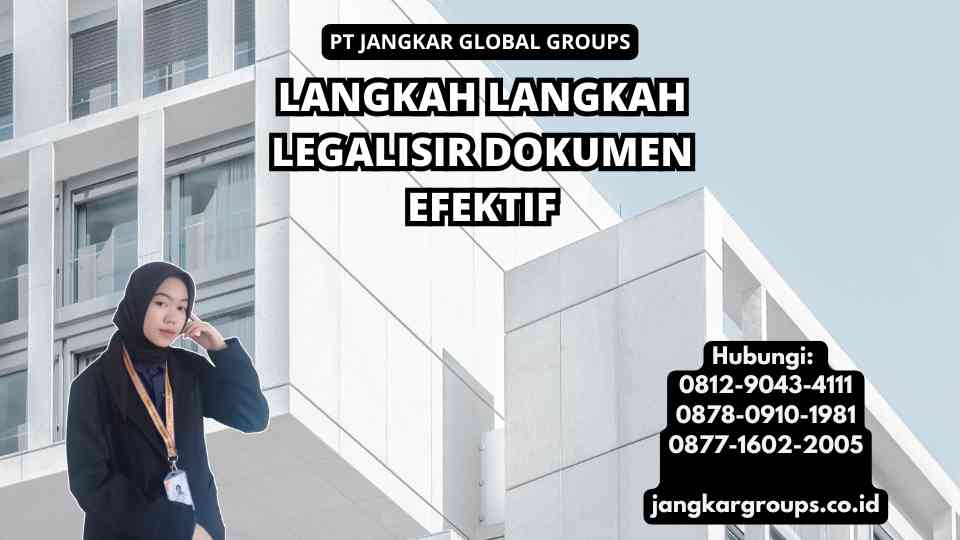 Langkah Langkah Legalisir Dokumen Efektif