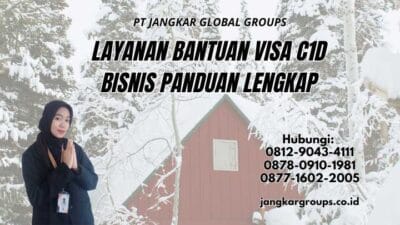 Layanan Bantuan Visa C1d Bisnis Panduan Lengkap