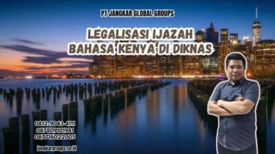 Legalisasi Ijazah Bahasa Kenya di Diknas