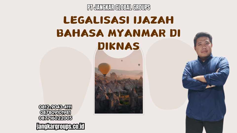 Legalisasi Ijazah Bahasa Myanmar di Diknas