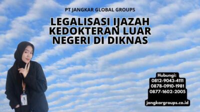 Legalisasi Ijazah Kedokteran Luar Negeri di Diknas