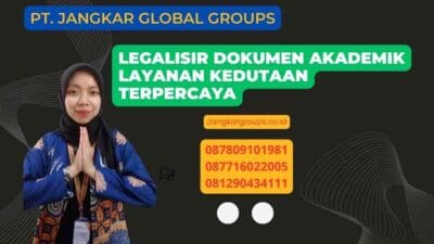 Legalisir Dokumen Akademik Layanan Kedutaan Terpercaya
