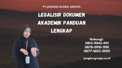 Legalisir Dokumen Akademik Panduan Lengkap