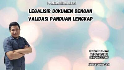 Legalisir Dokumen Dengan Validasi Panduan Lengkap
