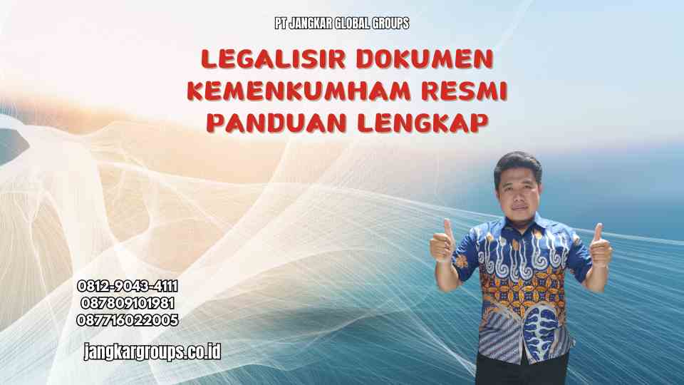 Legalisir Dokumen Kemenkumham Resmi Panduan Lengkap