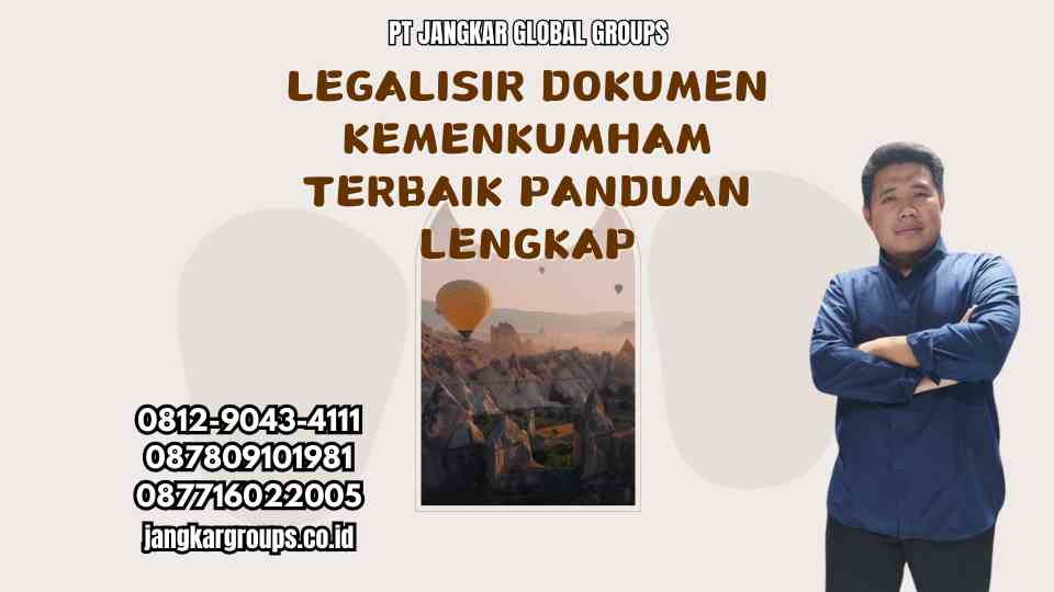 Legalisir Dokumen Kemenkumham Terbaik Panduan Lengkap