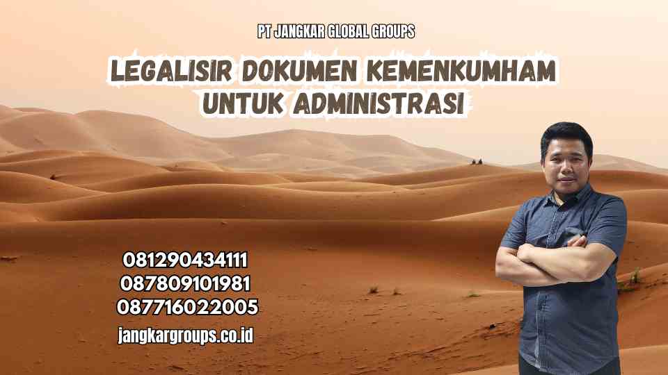 Legalisir Dokumen Kemenkumham untuk Administrasi