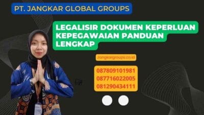 Legalisir Dokumen Keperluan Kepegawaian Panduan Lengkap