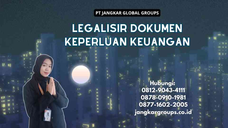 Legalisir Dokumen Keperluan Keuangan