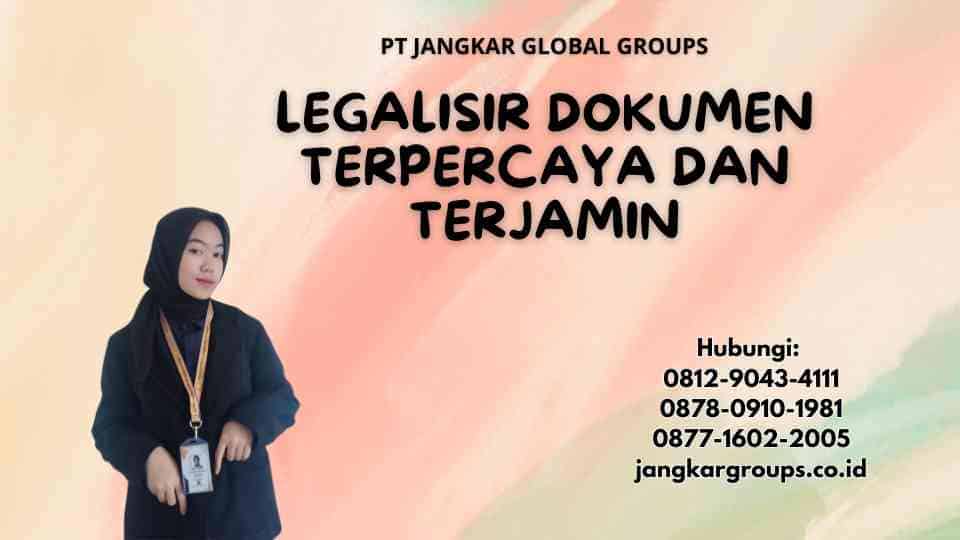 Legalisir Dokumen Terpercaya Dan Terjamin