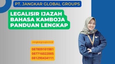 Legalisir Ijazah Bahasa Kamboja Panduan Lengkap